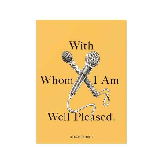 Coming Soon: With Whom I Am Well Pleased