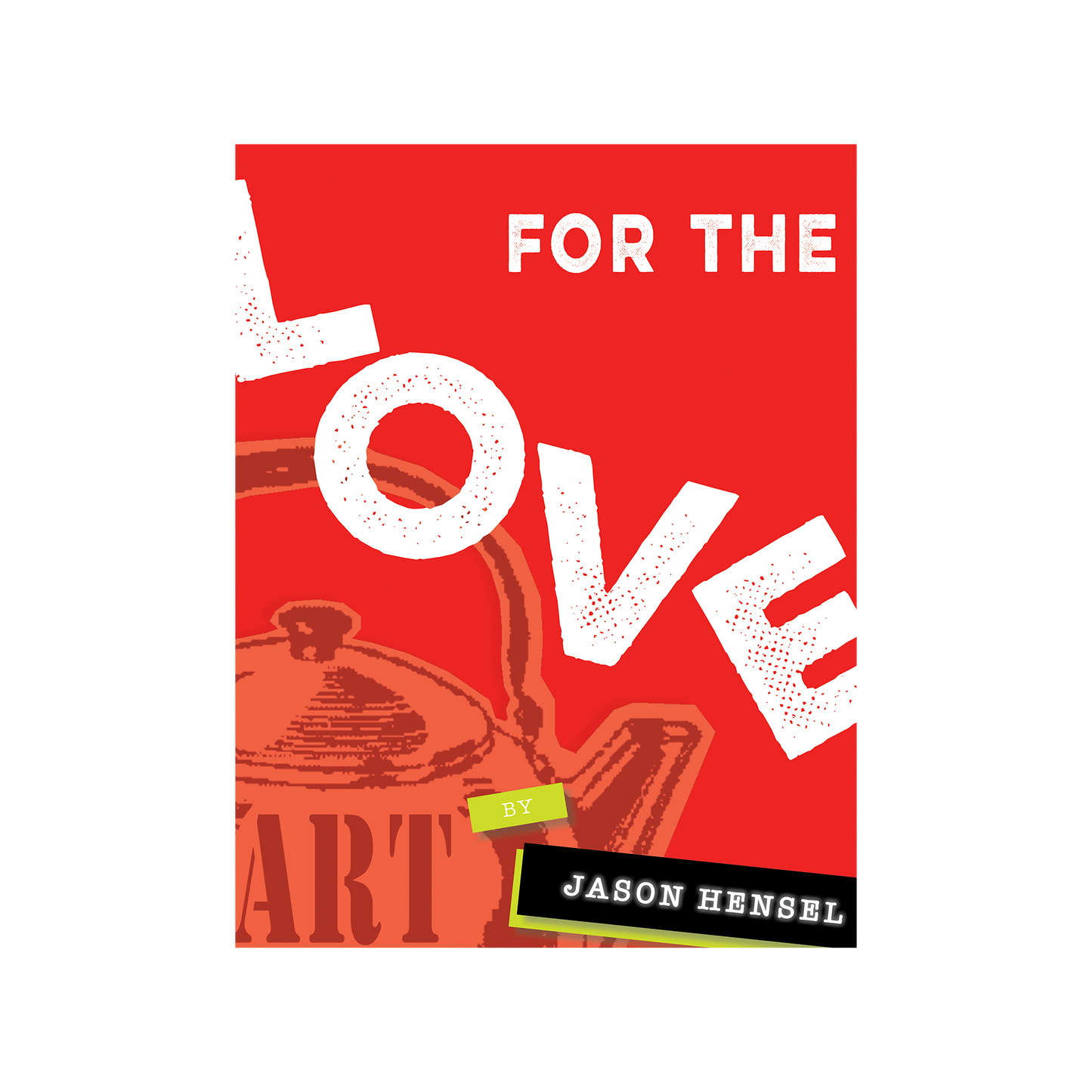 For The Love