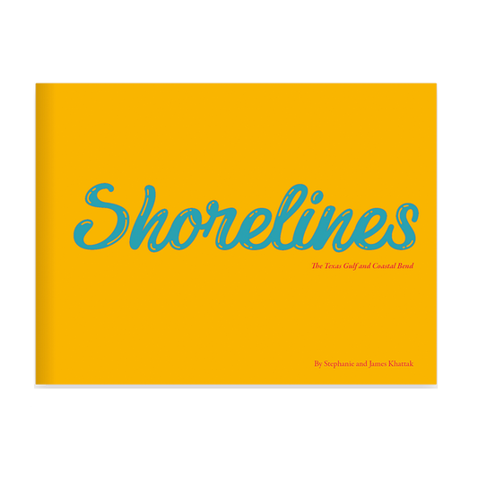 Shorelines: The Texas Gulf and Coastal Bend